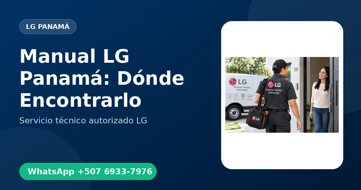 Manual de Usuario LG en Panamá: Cómo Encontrarlo