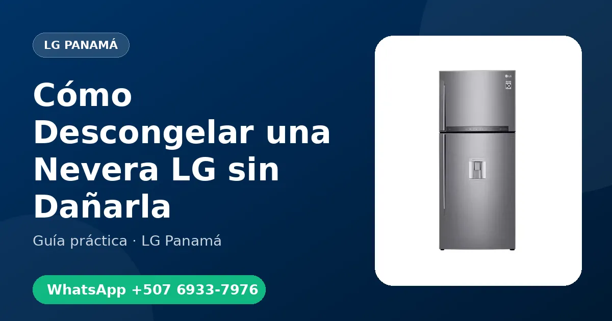 Cómo Descongelar una Nevera LG sin Dañarla