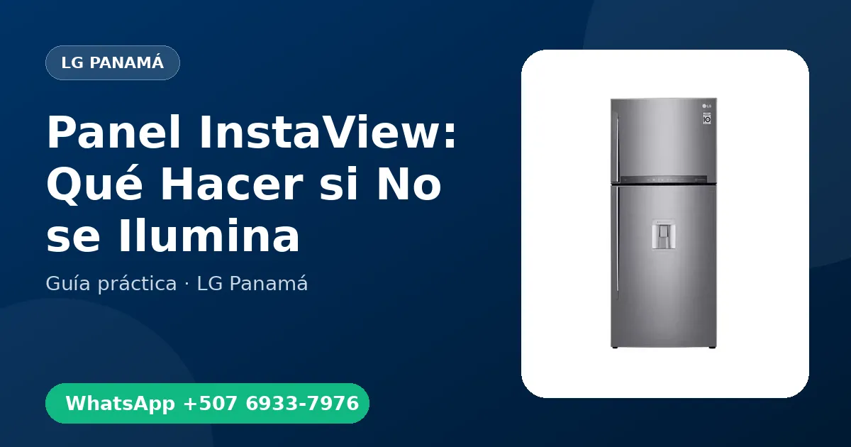 Panel InstaView: Qué Hacer si No se Ilumina
