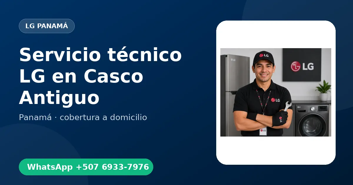 Servicio a domicilio LG en Casco Antiguo