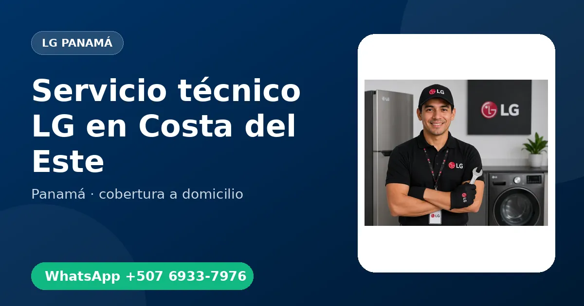 Servicio urgente LG en Costa del Este