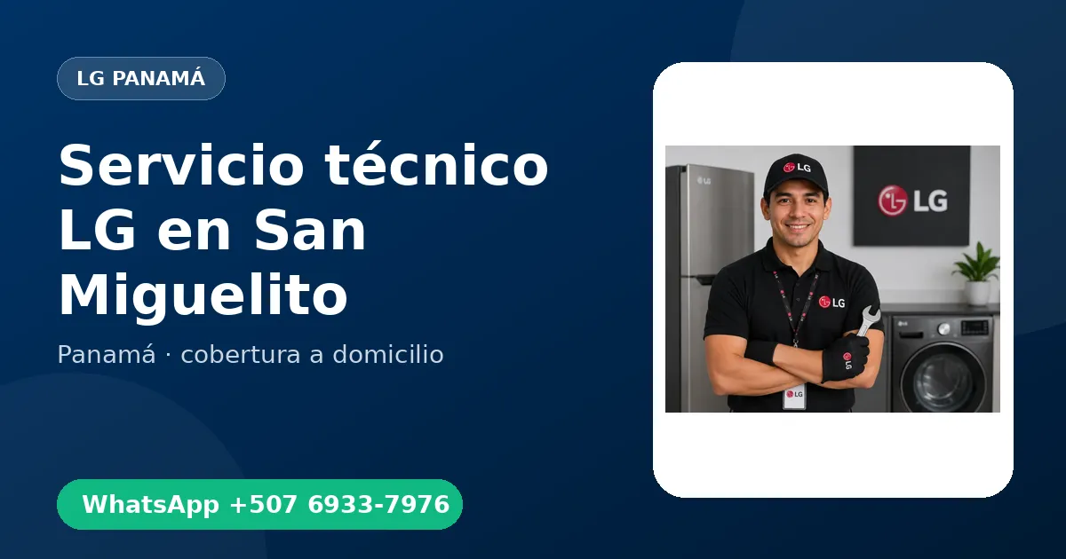 Servicio a domicilio LG en San Miguelito